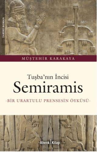 Tuşba`nın İncisi Semiramis - 1