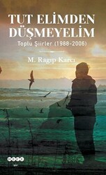 Tut Elimden Düşmeyelim - 1