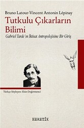 Tutkulu Çıkarların Bilimi - 1