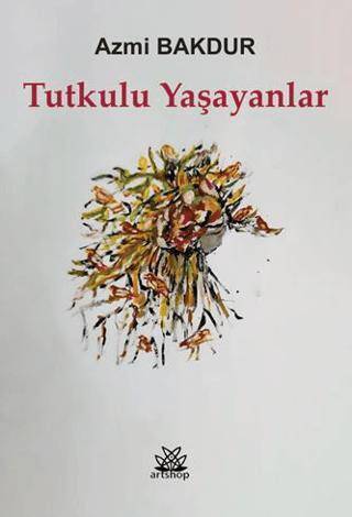 Tutkulu Yaşayanlar - 1