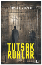 Tutsak Ruhlar - 1