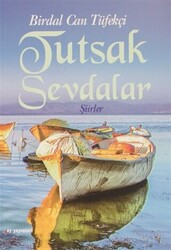 Tutsak Sevdalar - 1