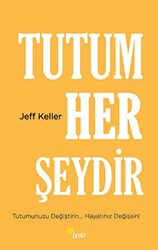 Tutum Her Şeydir - 1