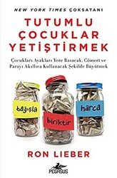 Tutumlu Çocuklar Yetiştirmek - 1