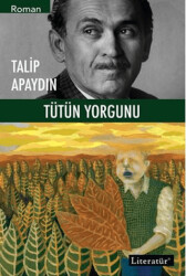 Tütün Yorgunu - Literatür Yayıncılık