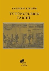 Tütüncülerin Tarihi - 1