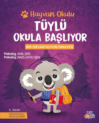 Tüylü Okula Başlıyor - Hayvan Okulu Serisi - Bir Oryantasyon Hikayesi - 1