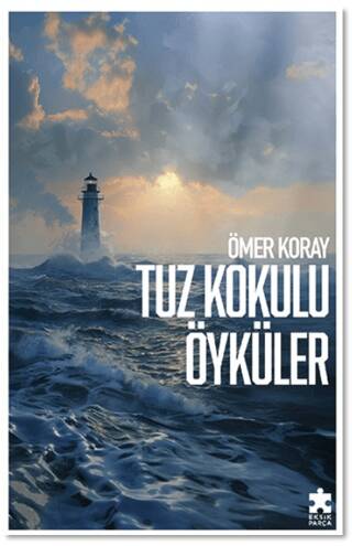 Tuz Kokulu Öyküler - 1