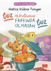 Tuz Olduğunun Farkında Olmayan Tuz - Bir Öz Güven Masalı - Aile Yayınları