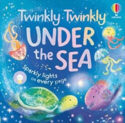 Twinkly Twinkly Under The Sea - Usborne