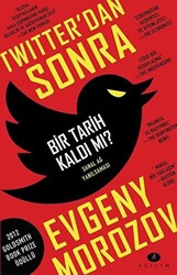 Twitter`dan Sonra Bir Tarih Kaldı mı? - 1