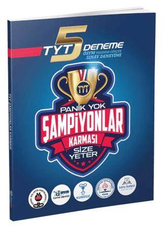 TYT 5 Deneme Panik Yok Şampiyonlar Karması Size Yeter - 1