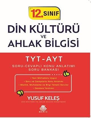 TYT-AYT 12. Sınıf Din Kültürü ve Ahlak Bilgisi Soru Cevaplı Konu Anlatımı Soru Bankası - 1