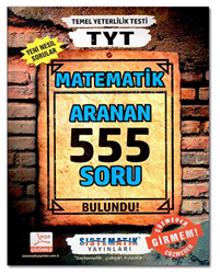 TYT Matematik 555 Aranan Soru Çözümlü - Sistematik Yayınları
