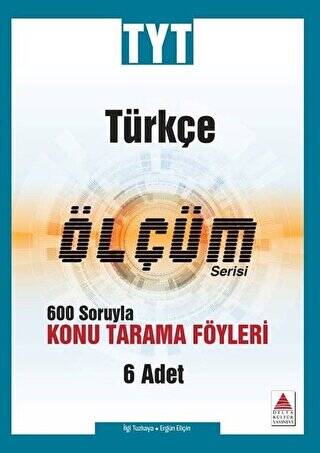 TYT Türkçe Ölçüm Serisi 600 Soruyla Konu Tarama Föyleri - 1