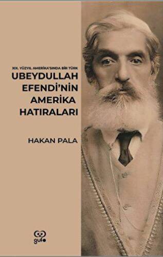 Ubeydullah Efendi’nin Amerika Hatıraları - 1