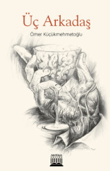 Üç Arkadaş - 1