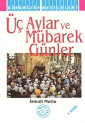 Üç Aylar ve Mübarek Günler - 1