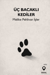 Üç Bacaklı Kediler - Mahal Edebiyat