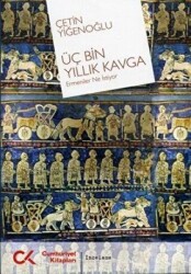 Üç Bin Yıllık Kavga - 1