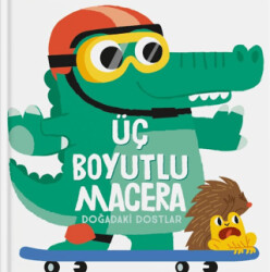 Üç Boyutlu Macera - Doğadaki Dostlar - İndigo Çocuk