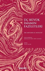 Üç Büyük İmamın Faziletleri - 1