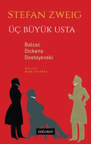 Üç Büyük Usta - Balzac Dickens Dostoyevski - 1