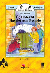 Üç Dedektif Hayalet Atın Peşinde - 1