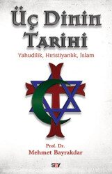 Üç Dinin Tarihi - Say Yayınları
