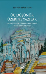 Üç Düşünür Üzeri̇ne Yazılar - 1