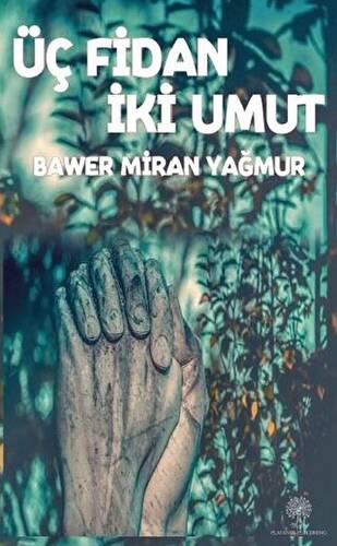 Üç Fidan İki Umut - 1