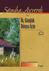 Üç Günlük Dünya İçin - 1