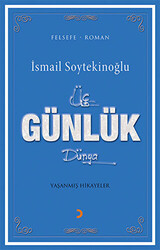 Üç Günlük Dünya - 1
