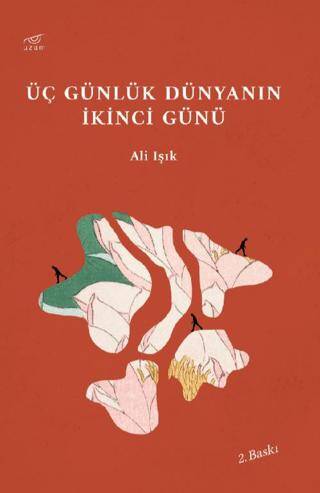 Üç Günlük Dünyanın İkinci Günü - 1