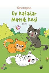 Üç Kafadar Mırnık Kedi - 1