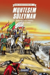 Üç Kıtaya Nam Salan Muhteşem Süleyman - Çamlıca Çocuk Yayınları