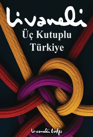 Üç Kutuplu Türkiye - 1
