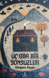 Üç Oda Bir Sonsuzluk - 1