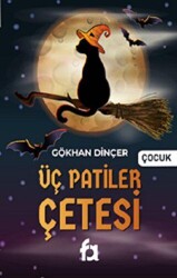 Üç Patiler Çetesi - 1