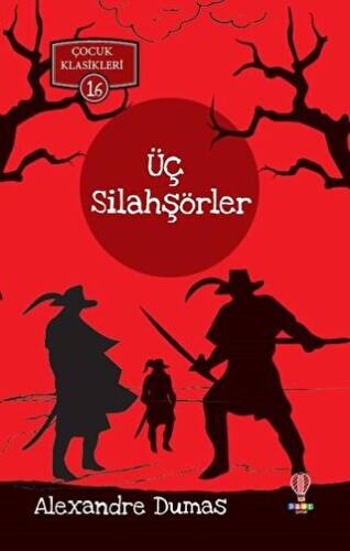 Üç Silahşörler - Çocuk Klasikleri 16 - 1