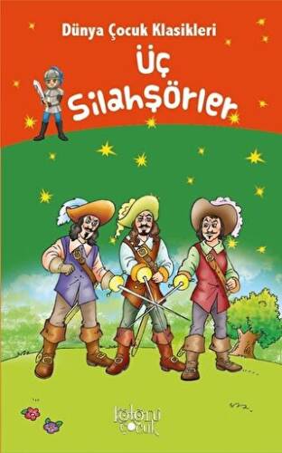 Üç Silahşörler - Dünya Çocuk Klasikleri - 1