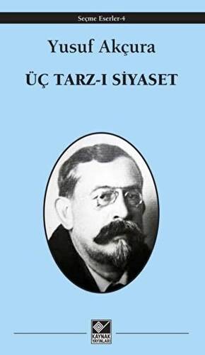 Üç Tarz-ı Siyaset - 1