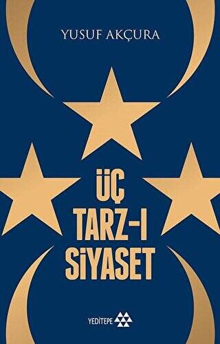 Üç Tarz-ı Siyaset - 1