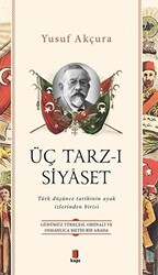 Üç Tarz-ı Siyaset - 1