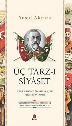 Üç Tarz-ı Siyaset - 1