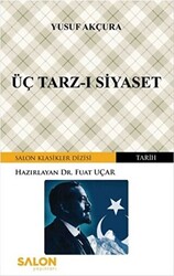 Üç Tarz-ı Siyaset - 1