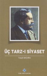 Üç Tarz-ı Siyaset - 1