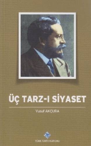 Üç Tarz-ı Siyaset - 1