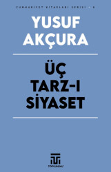 Üç Tarz-ı Siyaset - Toplumsal Kitap