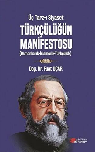 Üç Tarz-ı Siyaset Türkçülüğün Manifestosu - 1